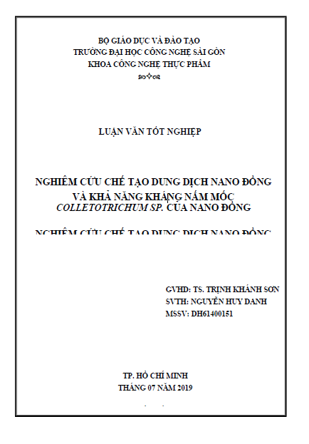Nghiên cứu chế tạo dung dịch Nano đồng và khả năng kháng nấm mốc Colletotrichum SP. của Nano đồng