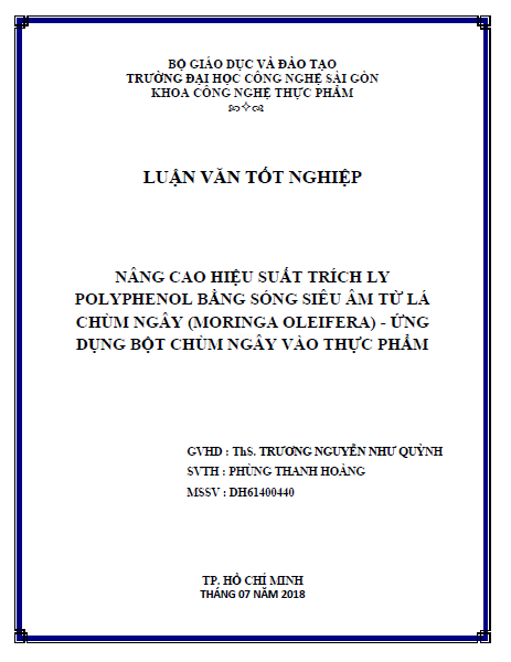 Nâng cao hiệu suất trích ly Polyphenol bằng sóng siêu âm từ lá chùm ngây (Moringa Oleifera) - Ứng dụng bột chùm ngây vào thực phẩm