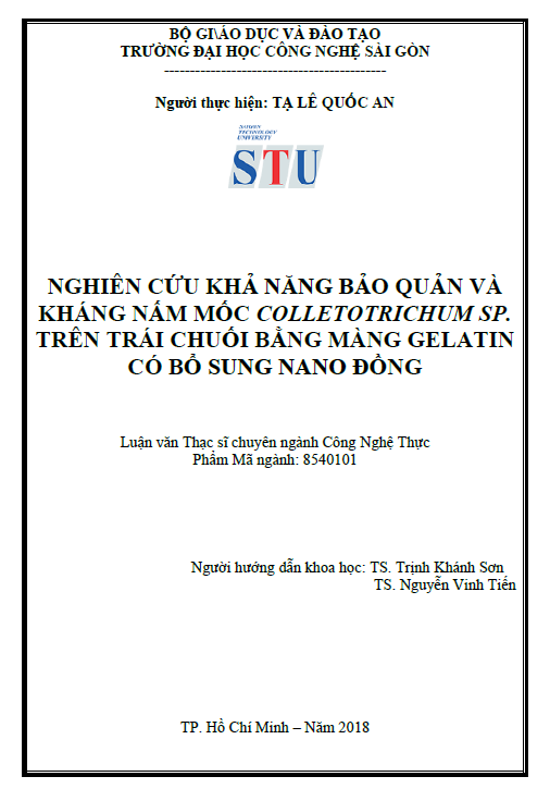 Nghiên cứu khả năng bảo quản và kháng nấm mốc Colletotrichum sp. trên trái chuối bằng màng gelatin có bổ sung nano đồng