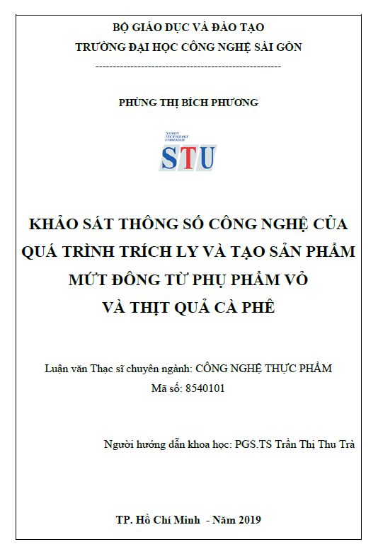 Khảo sát thông số công nghệ của quá trình trích ly và tạo sản phẩm mứt đông từ phụ phẩm vỏ và thịt quả cà phê