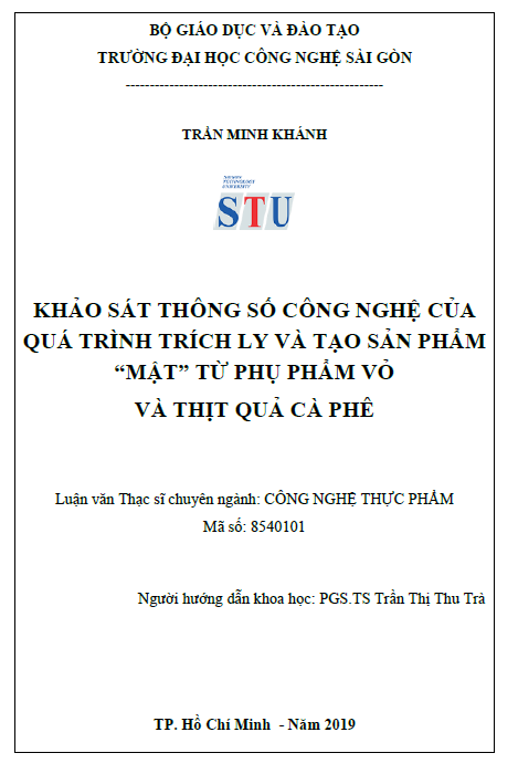 Khảo sát thông số công nghệ của quá trình trích ly và tạo sản phẩm "mật" từ phụ phẩm vỏ và thịt quả cà phê