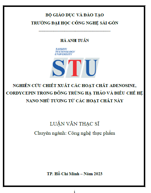Nghiên cứu chiết xuất các hoạt chất Adenosine, cordycepin trong đông trùng hạ thảo và điều chế hệ nano nhũ tương từ các hoạt chất này