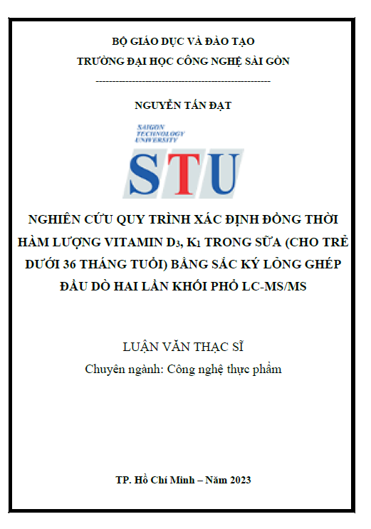 Nghiên cứu quy trình xác định đồng thời hàm lượng vitamin D3, K1 trong sữa (cho trẻ dưới 36 tháng tuổi) bằng sắc ký lỏng ghép đầu dò hai lần khối phổ LC-MS/MS