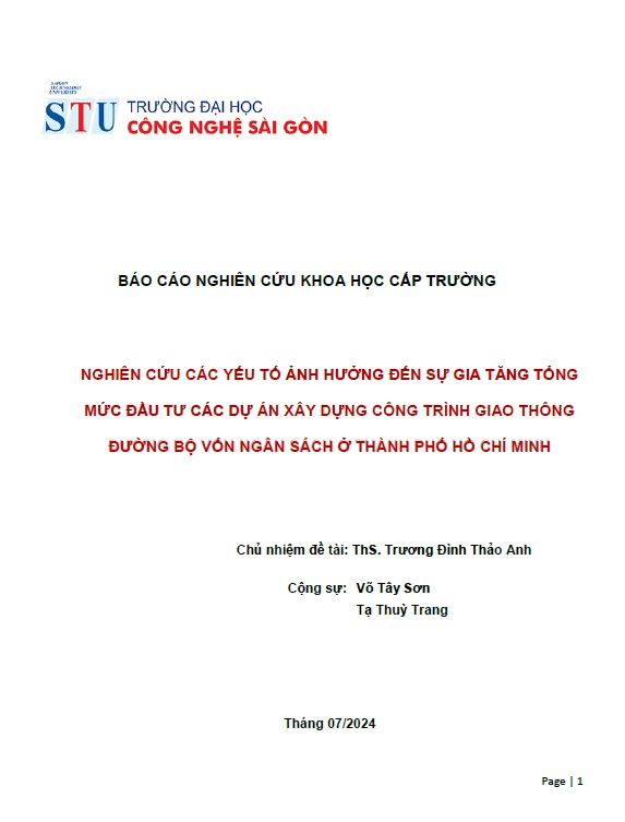 Nghiên cứu các yếu tố ảnh hưởng đến sự gia tăng tổng mức đầu tư các dự án xây dựng công trình giao thông đường bộ vốn ngân sách ở Thành phố Hồ Chí Minh